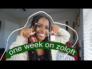 Week 1 on Zoloft// my experience, side effects, and why I started taking antidepressants