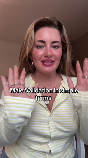 Male validation explained: simple terms and examples