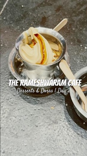 Desserts & Dosas | The Rameshwaram Cafe, #pune 😋#therameshwaramcafe #southindianfood #reels #food