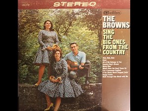 The Browns - The Browns Sing The Big Ones From The Country (1967) [Complete LP]