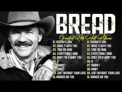 Bread Greatest Hits Full Album | Best Soft Rock Love Songs of the 70s #vol2