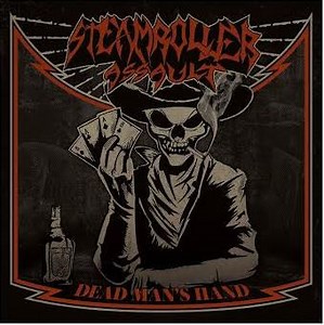 Steamroller Assault - Dead Man's Hand