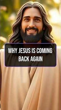 Why is Jesus Coming Back Again? #faith