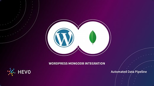 How to Set up WordPress MongoDB Connection? 2 Easy Steps - Learn | Hevo