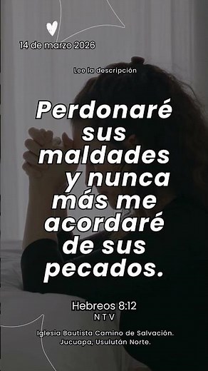 “Perdonaré sus maldades y nunca más me acordaré de sus pecados.”