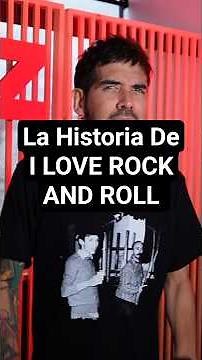 The story of I LOVE ROCK AND ROLL #JoanJett #LeoCenteno #iloverocknroll