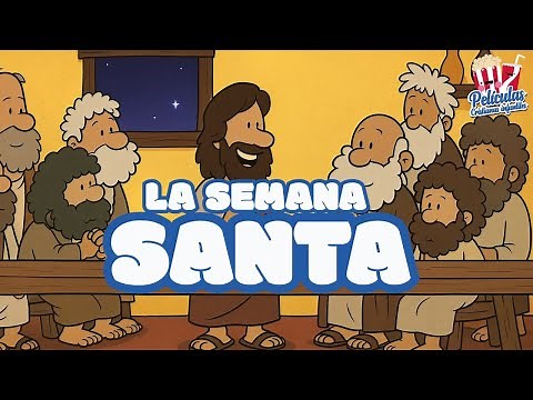 Películas Cristianas Infantiles | 🙌🏻📆 La Semana Santa