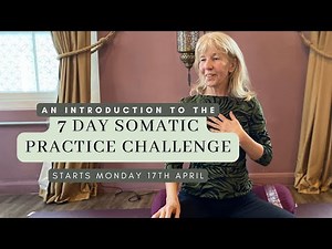 An Introduction To The FREE 7 Day Somatic Challenge