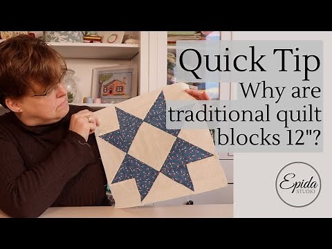 Why are most traditional quilt blocks 12" square?
