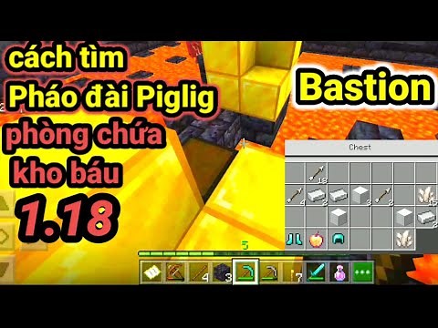 Cách tìm Pháo đài Piglin (Bastion) và phòng chứa kho báu trong Minecraft trial 1.18