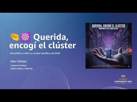 Querida, encogí el clúster: MicroShift en AWS (Demo RHEL 10 sobre 9)