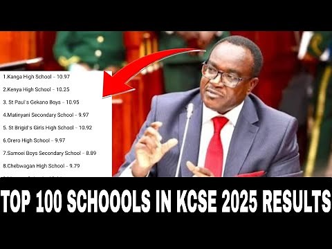 Leked Top 100 Schoools in KCSE 2025 RESULTS RELEASE TODAY|BEST PERFORMED SCHOOLS IN 2025 KCSE