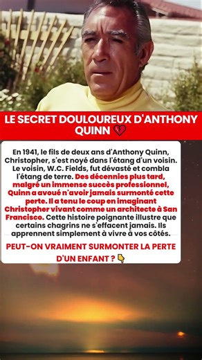 la tragedie cachee d anthony quinn