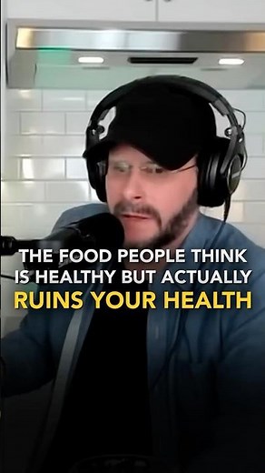 The Food People Think Is Healthy But Actually Ruins Your Health