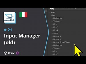 Tutorial Unity - 21 Input Manager (old) italiano [2022]