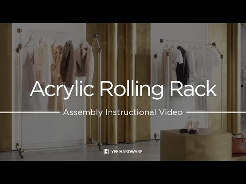 Acrylic Rolling Rack - Assembly Instructional Video | Lyfe Hardware