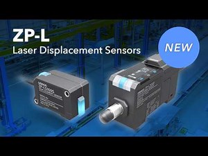 Experience Effortless Precision with OMRON's ZP-L Laser Displacement Sensors