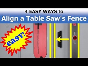 4 Easy Ways to Align a Table Saw Fence