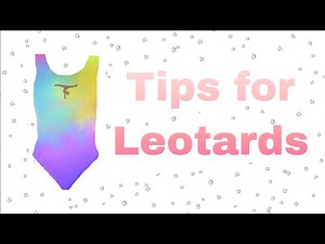 Tips for leotards