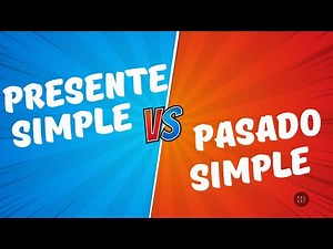 👉 Presente Simple vs Pasado Simple – ¡Apréndelo en minutos! ⏳📚🇺🇸