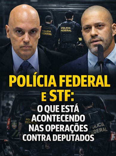 Polícia Federal e STF: o que está acontecendo nas operações contra Deputados! #noticias #foryoupage #foryou #deputado #stf