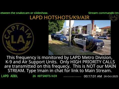 26-Oct-2025 LAPD HOTSHOTS - LA Police Scanner High Priority Calls - LA Captain ARCHIVE -