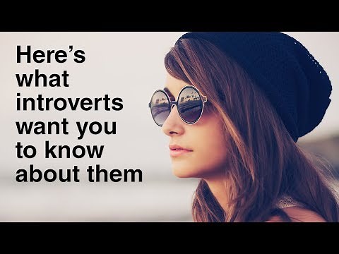 10 Things Introverts Want You To Know