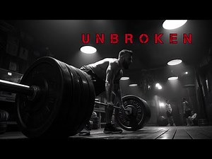 Unbroken - Motivational video