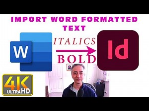How to Paste Formatted Text From Word to Adobe Indesign Italics Bold (4k UHD)