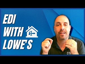 EDI with Lowe's I How to become EDI compliant with Lowe's?