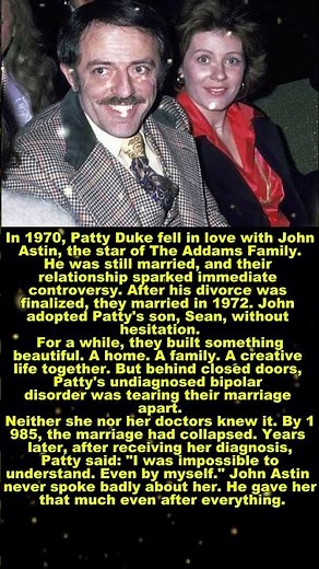 Love, Controversy, and Silent Struggles: The Marriage of Patty Duke and John Astin