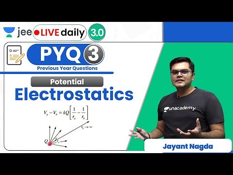 JEE: Electrostatics PYQs | Potential | Unacademy JEE | IIT JEE Physics | Jayant Nagda