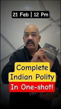 Entire Indian Polity in ONE Video for UPSC Prelims 2026-27 | Dr Sidharth Arora