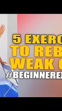 5 Signs Your Core is Weak & 5 Exercises to Rebuild it