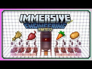 🔧IMMERSIVE ENGINEERING MOD - GUIA COMPLETA - Garden cloche & silo - Parte 12