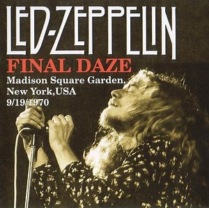 Led Zeppelin - Final Daze