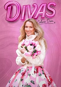 Stream Divas : Celine Dion (2023): Find it on Netflix, Prime Video, Hulu & more
