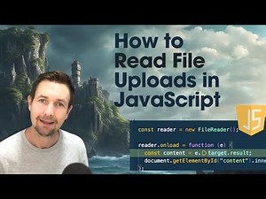 How to Read File Uploads in JavaScript