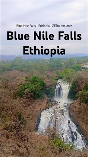 The Power of Blue Nile Falls | Ethiopia’s Most Breathtaking Waterfall