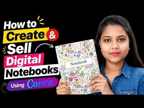 How to Create and Sell Digital Notebooks Using Canva