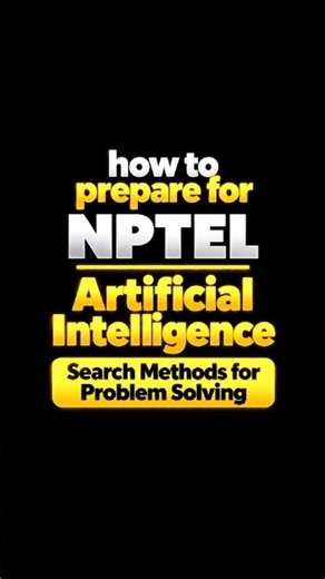 How to Prepare for NPTEL Artificial Intelligence Search Methods for Problem Solving Proctored Exam