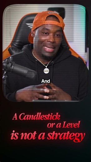 A candlestick or a level is not a strategy.