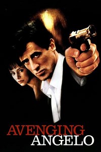 Avenging Angelo (2002) - Where to Watch