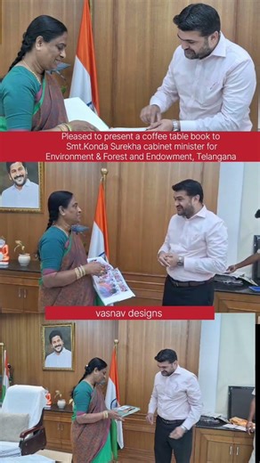 Please present a coffee table book to Smt Konda Surekha Cabinet minister for Environment & Forest