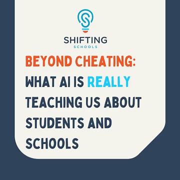 Beyond Cheating: What AI Is Really Teaching Us About Students and Schools