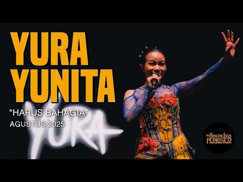 Yura Yunita - Harus Bahagia Live at The Sounds Project Vol.8 (2025)