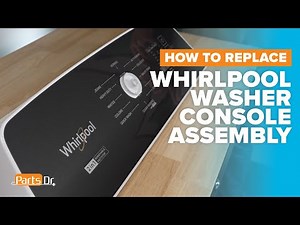 How to replace the Console Assembly part # W11643702 on your Whirlpool Maytag Washer