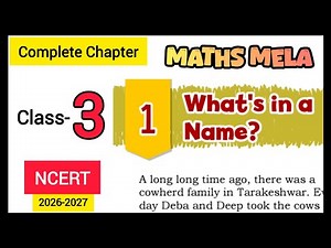 (FULL CHAPTER ) // What's in a Name Class 3 Maths Chapter 1 //NCERT Maths Mela//