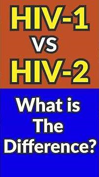 HIV-1 vs HIV-2: What is the Difference?