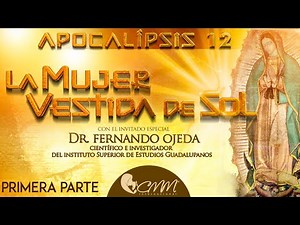 Apocalípsis 12, 1: La Mujer Vestida de Sol (Primera Parte)